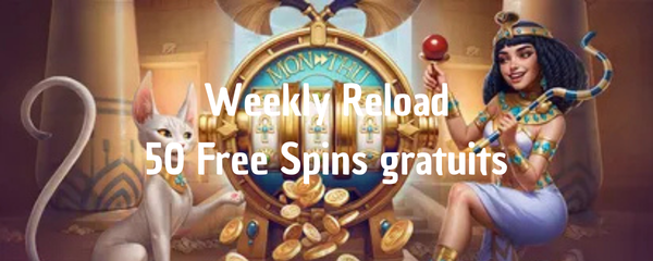 Reload Hebdomadaire Casino – 50% jusqu'à 250€